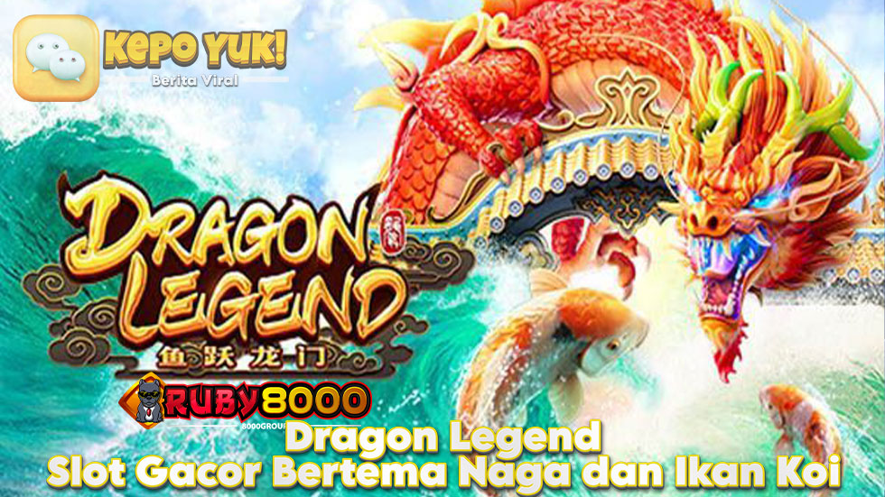 Dragon Legend: Slot Gacor Bertema Naga dan Ikan Koi Mudah Jp