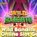 Wild Bandito: Slot Online yang Bernuansa Mexico Slot Gacor