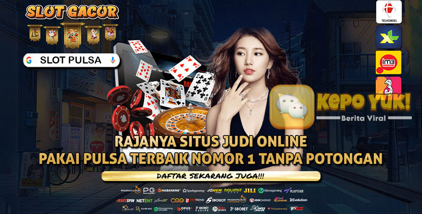 Deposit Gampang di Slot Online Dengan Modal Transfer Pulsa