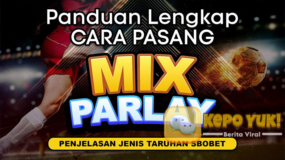 Taruhan Parlay: Cara Menghitung Partai Bola dan Pembayarannya