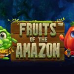 Nikmati Sensasi Slot Eksotis dengan Fruits of the Amazon