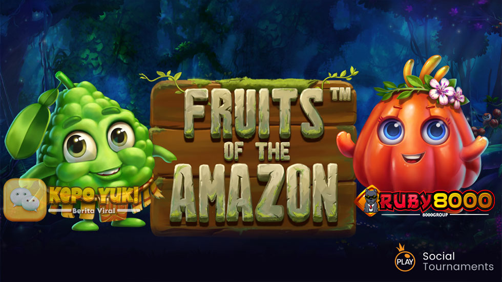 Nikmati Sensasi Slot Eksotis dengan Fruits of the Amazon