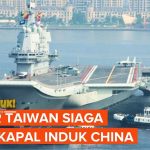 Kapal Induk China Dekati 2 Pulau Jepang-Taiwan, 2 Negara Siaga