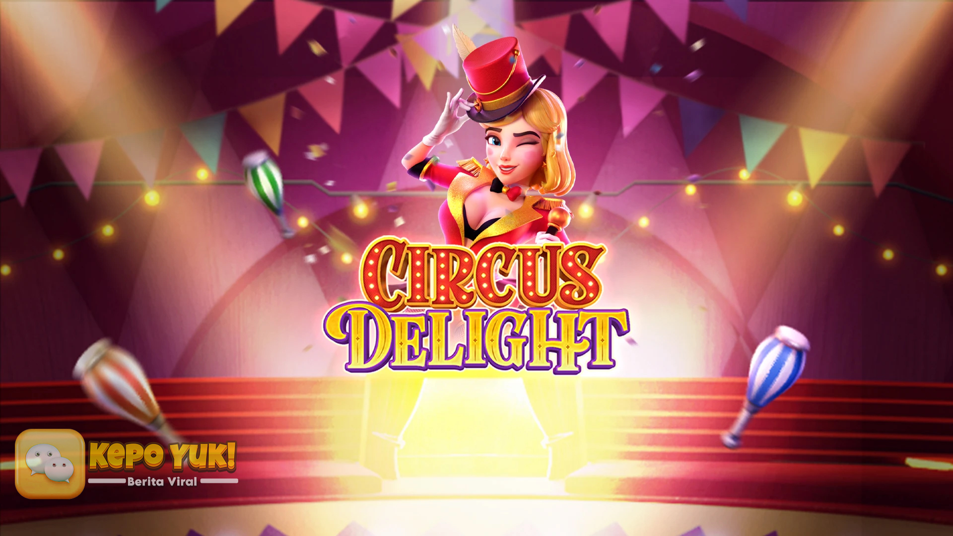 Ulasan Slot Circus Delight: Grafis dan Gameplay Seru