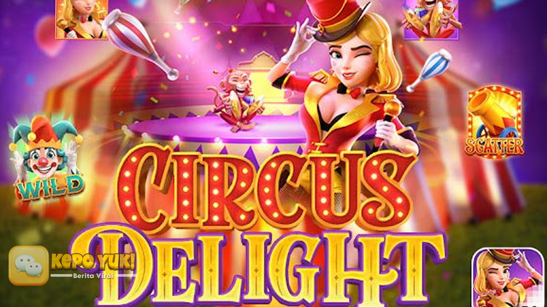 Ulasan Slot Circus Delight: Grafis dan Gameplay Seru