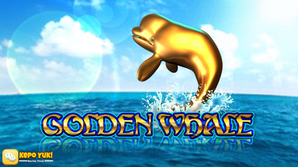 Nikmati Sensasi Menang Besar dengan Slot Golden Whale