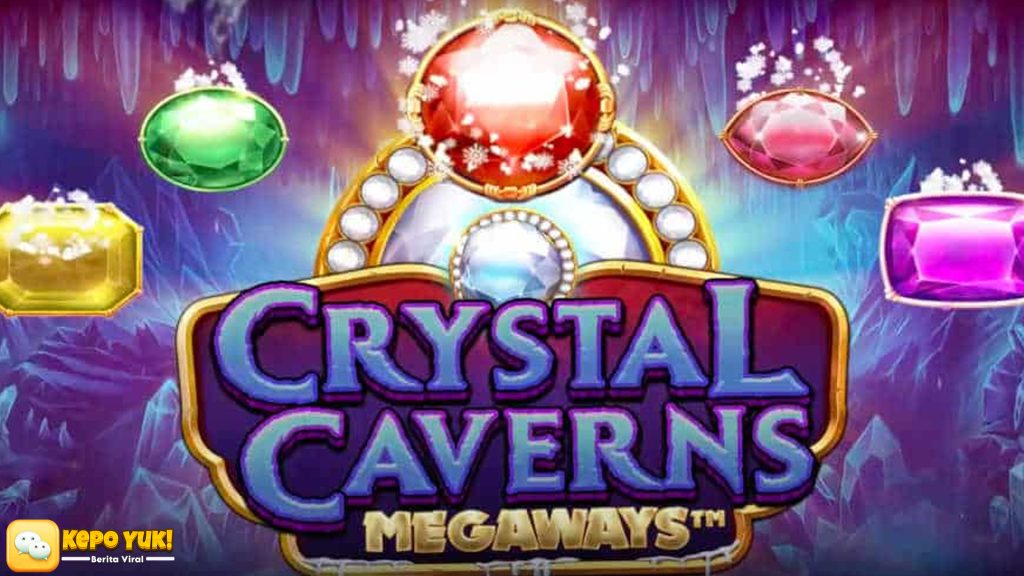 Misteri Seru Slot Crystal Caverns Megaways yang Menggoda