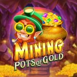 Slot Mining Pots of Gold: Petualangan Jackpot di Tambang Emas