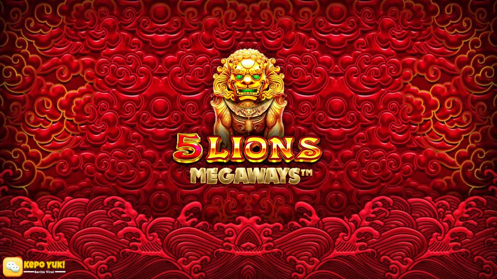 Jangan Sampai Ketinggalan Slot 5 Lions Megaways Sedang Hot